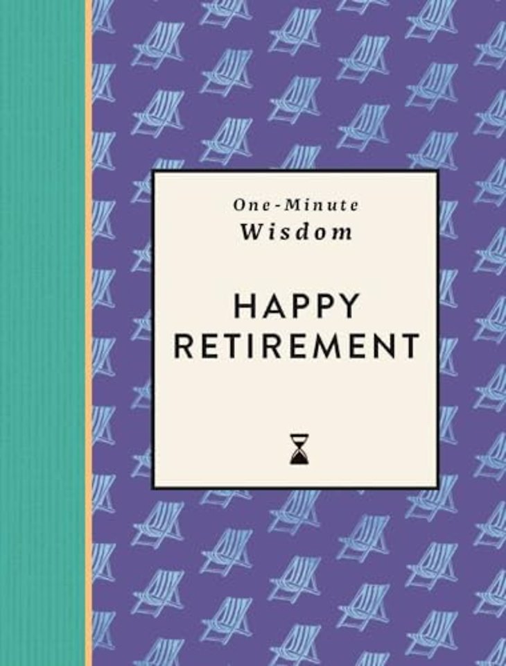 One-Minute Wisdom: Happy Retirement
