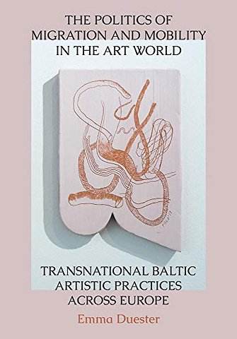 The Politics of Migration and Mobility in the Art World