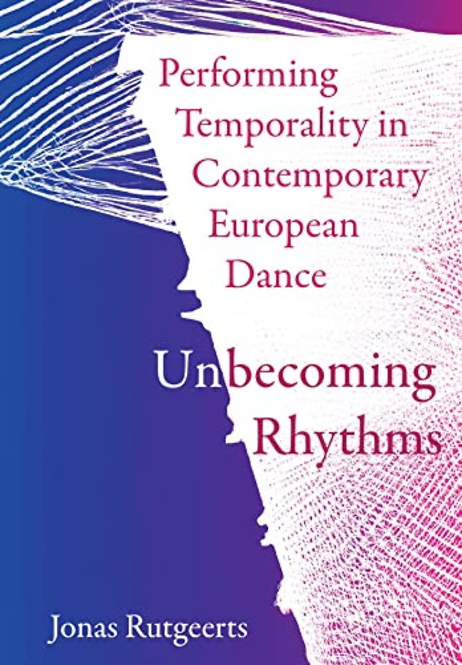 Performing Temporality in Contemporary European Dance