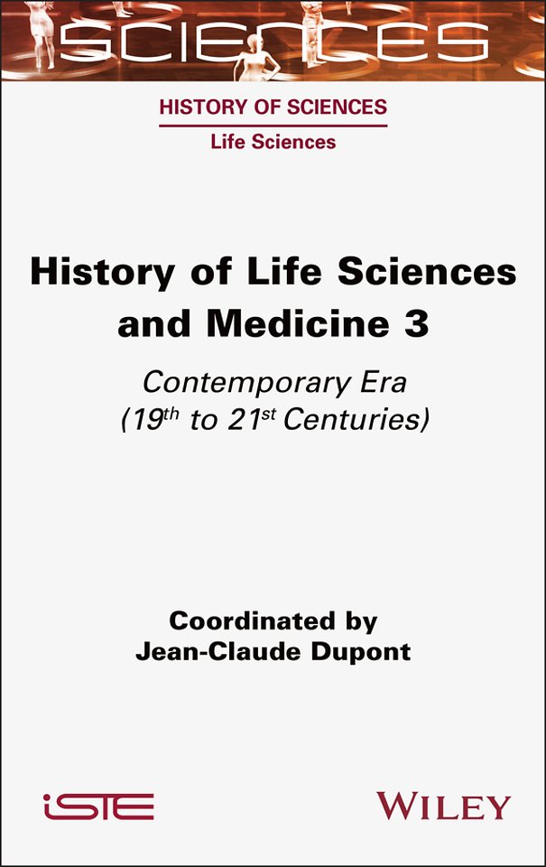 History of Life Sciences and Medicine, Volume 3