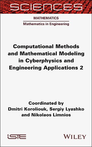 Computational Methods and Mathematical Modeling in Cyberphysics and Engineering Applications 2