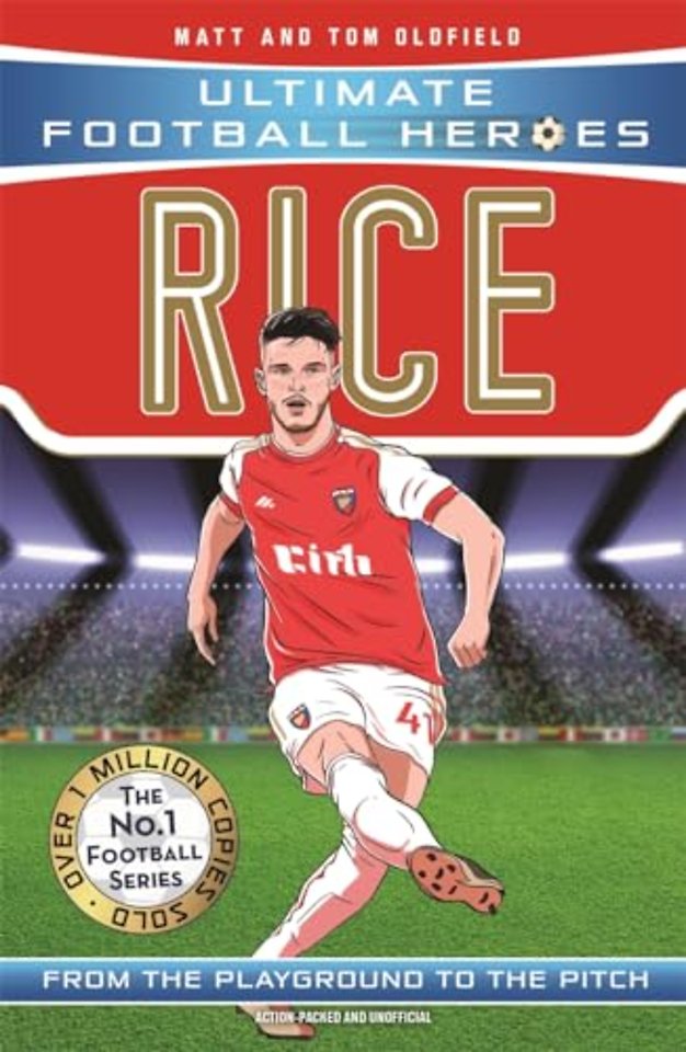 Ultimate Football Heroes: Rice (Midfield Generals 3)