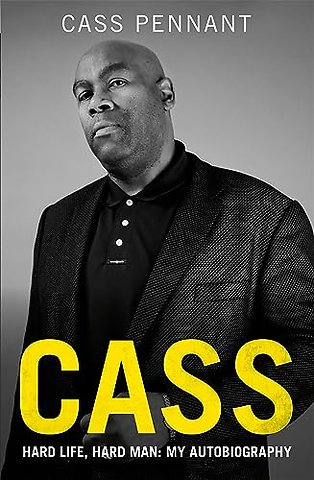 Cass - Hard Life, Hard Man: My Autobiography