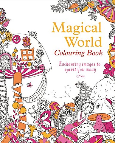 Magical World Colouring Book
