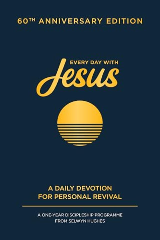 Every Day with Jesus: 60th Anniversary Edition