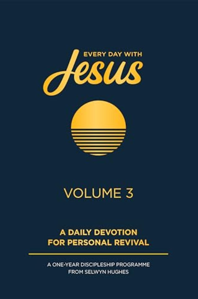 Every Day with Jesus Volume 3