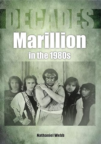 Marillion in the 1980s (Decades)