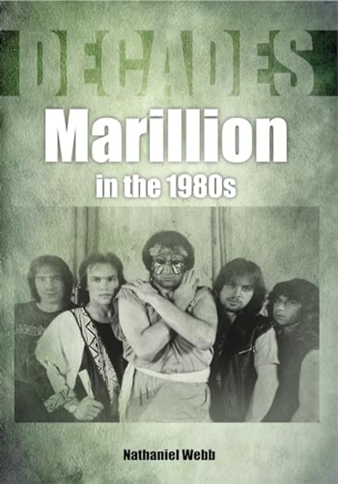 Marillion in the 1980s (Decades)