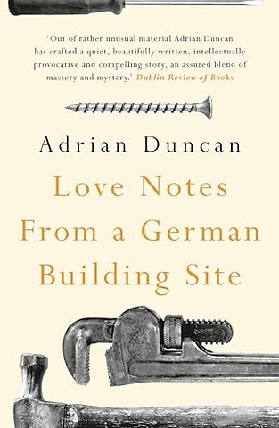 Love Notes from a German Building Site