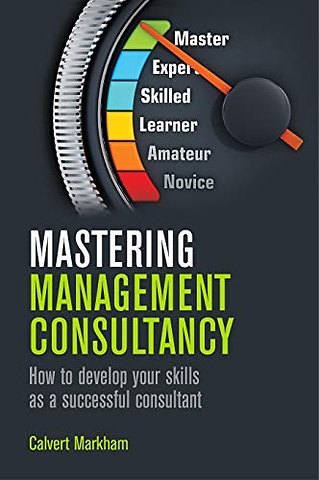 Mastering Management Consultancy