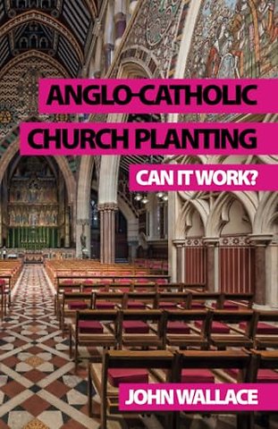 Anglo-Catholic Church Planting