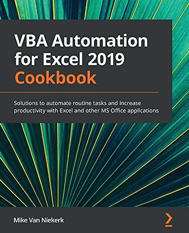 VBA Automation for Excel 2019 Cookbook