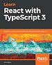Learn React with TypeScript 3 Learn React with TypeScript 3