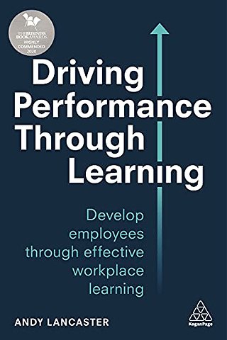 Driving Performance through Learning – Develop Employees through Effective Workplace Learning