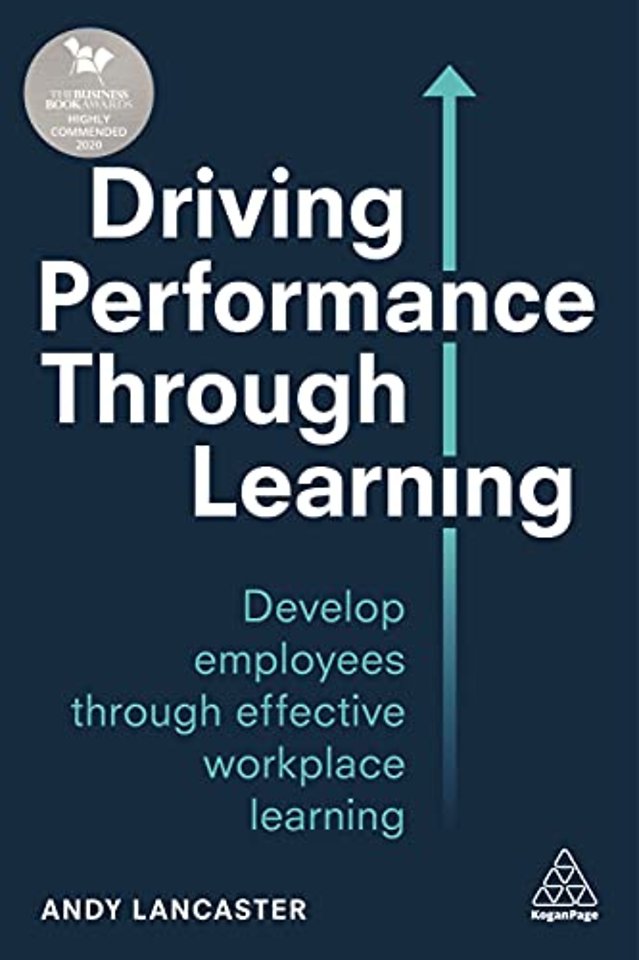 Driving Performance through Learning – Develop Employees through Effective Workplace Learning