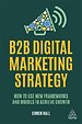 B2B Digital Marketing Strategy B2B Digital Marketing Strategy