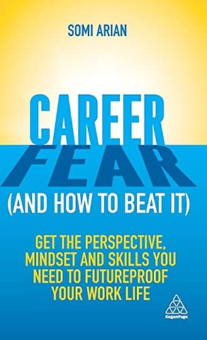 Career Fear (and how to beat it)