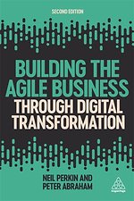 Building the Agile Business through Digital Transformation