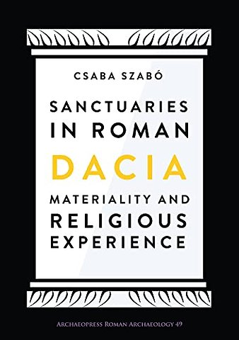 Sanctuaries in Roman Dacia