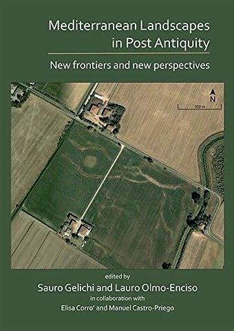 Mediterranean Landscapes in Post Antiquity