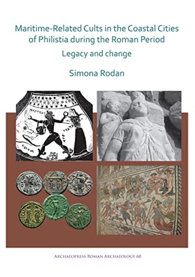 Maritime-Related Cults in the Coastal Cities of Philistia during the Roman Period