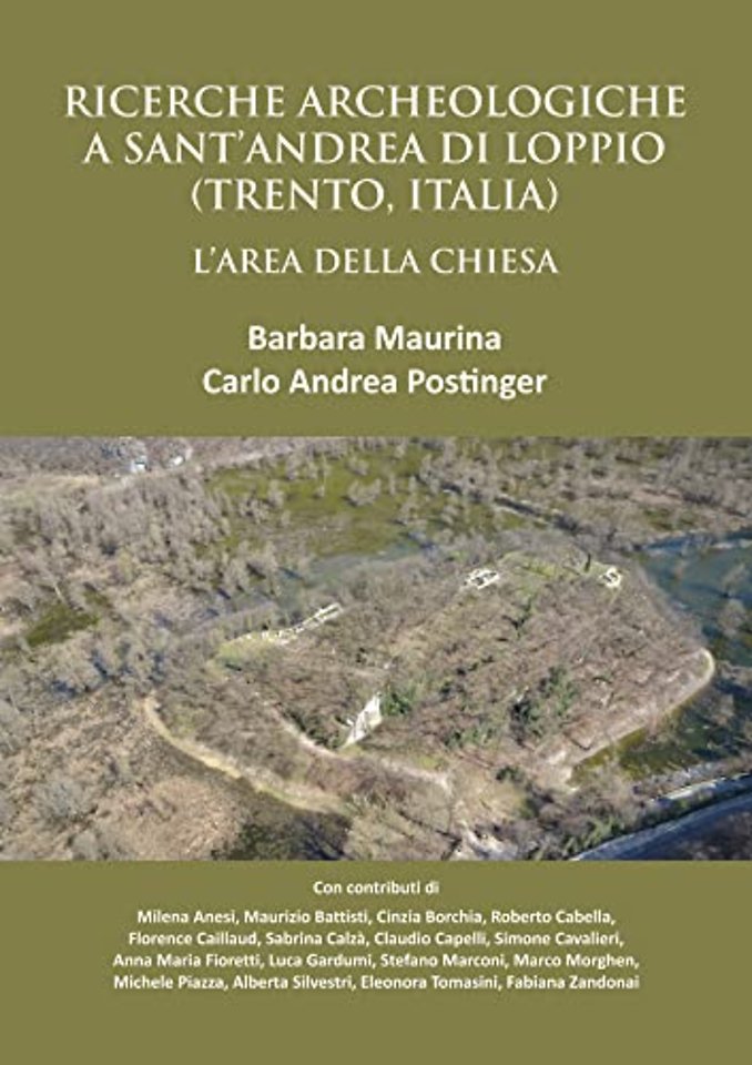 Ricerche Archeologiche a Sant’Andrea di Loppio (Trento, Italia): L'Area della Chiesa