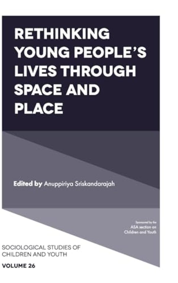 Rethinking Young People`s Lives Through Space and Place