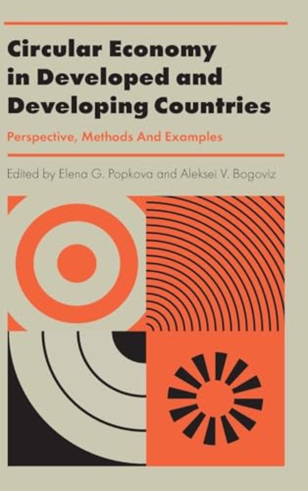 Circular Economy in Developed and Developing Cou – Perspective, Methods And Examples