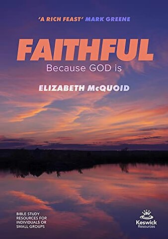 Faithful Study Guide – Because GOD is