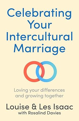 Celebrating Your Intercultural Marriage – Loving your differences and growing together