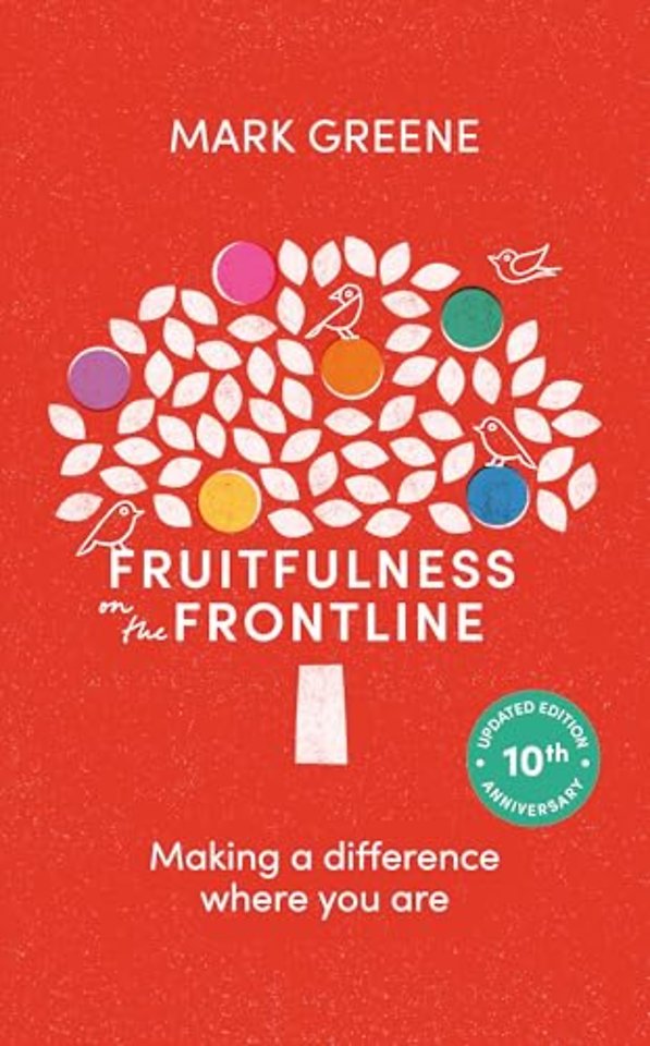 Fruitfulness on the Frontline (Second Edition) – Making A Difference Where You Are