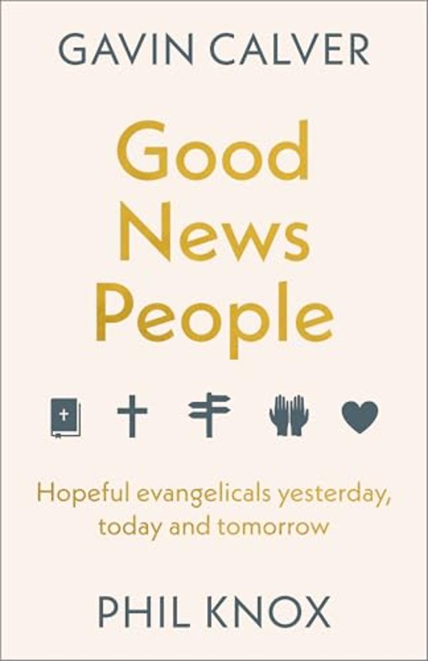 Always Good News – Why today and tomorrow needs hopeful evangelicals