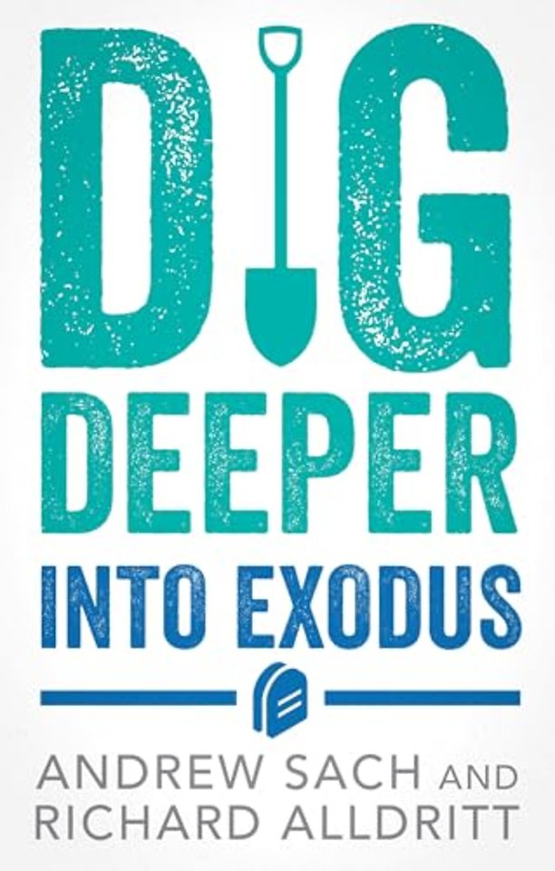 Dig Deeper into Exodus