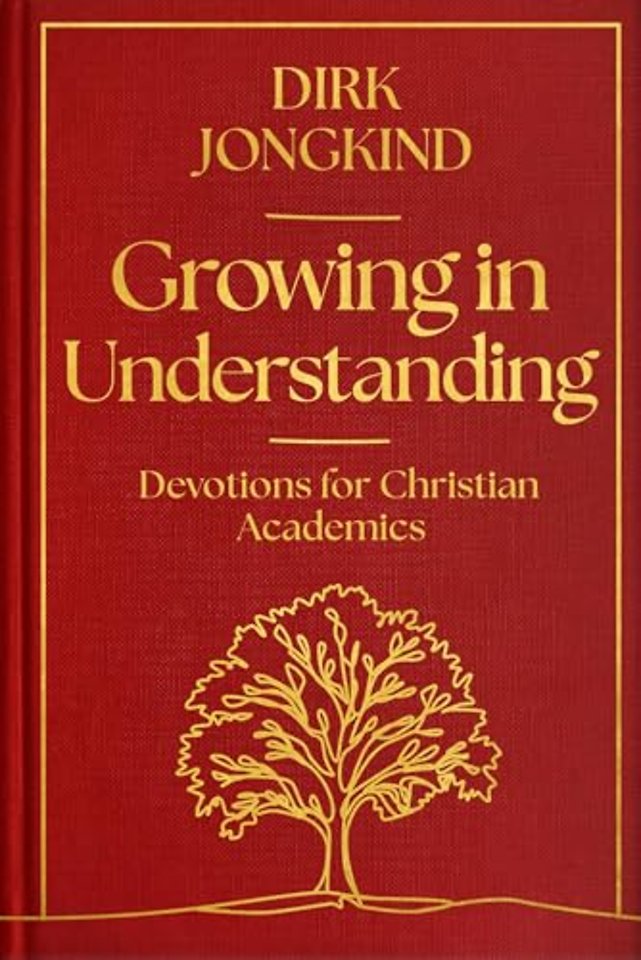 Growing in Understanding – Devotions for Christian Academics