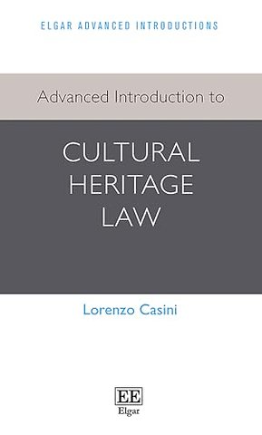 Advanced Introduction to Cultural Heritage Law