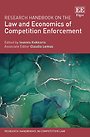 Research Handbook on the Law and Economics of Competition Enforcement Research Handbook on the Law and Economics of Competition Enforcement