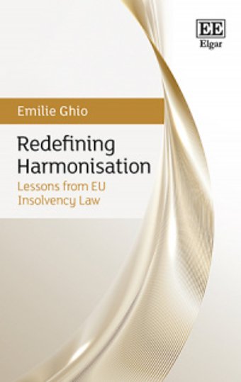 Redefining Harmonisation – Lessons from EU Insolvency Law