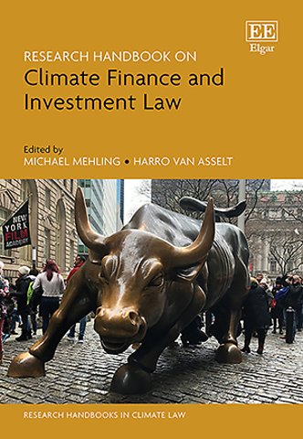Research Handbook on Climate Finance and Investment Law