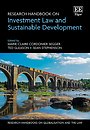 Research Handbook on Investment Law and Sustainable Development