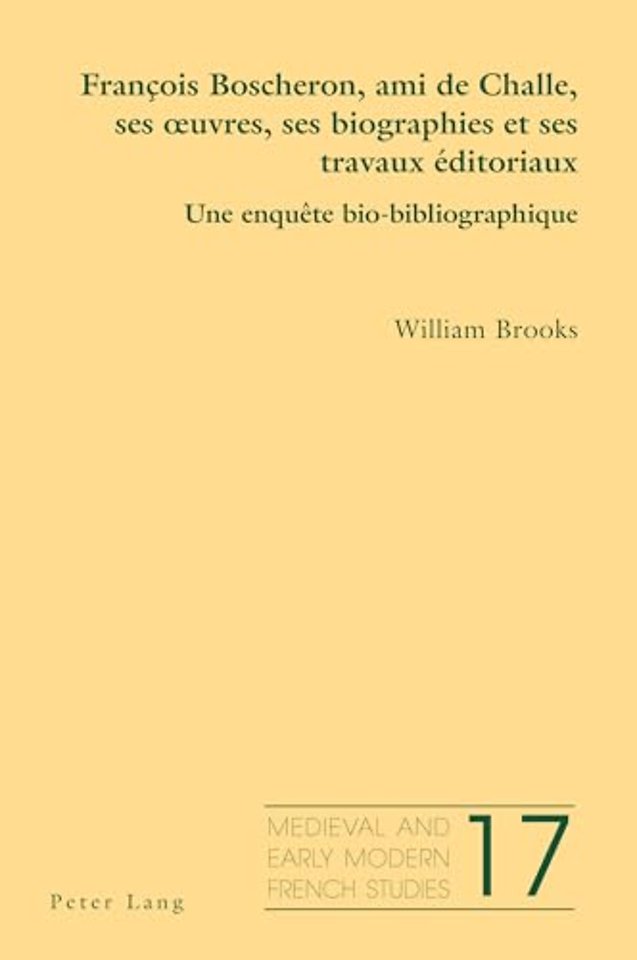 Francois Boscheron, Ami de Challe, Ses Oeuvres, Ses Biographies Et Ses Travaux Editoriaux