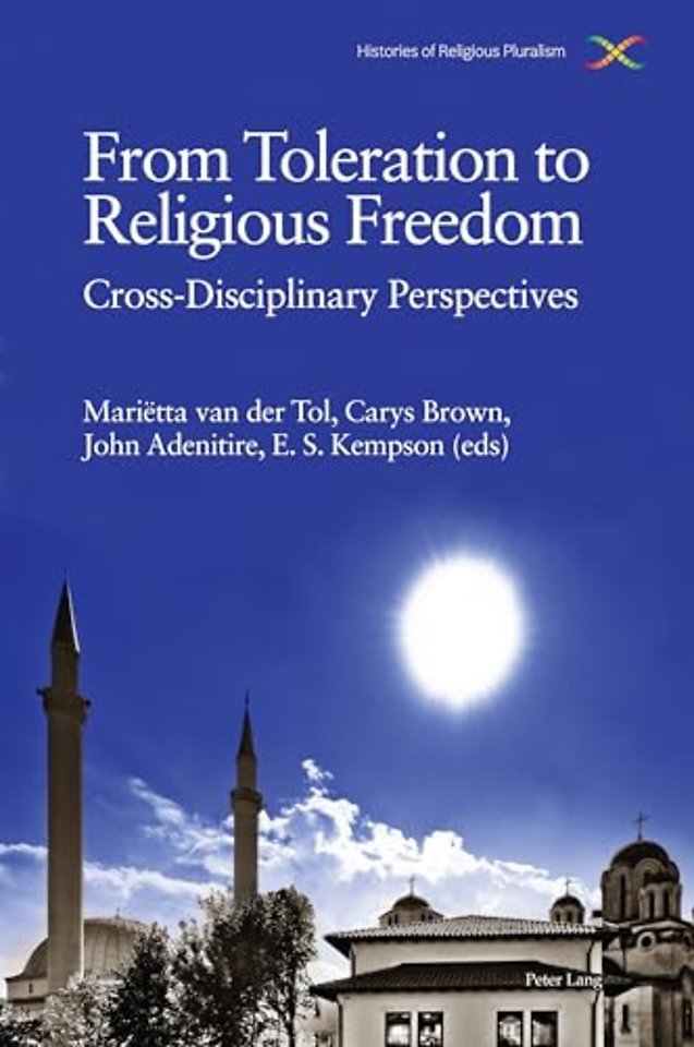 From Toleration to Religious Freedom