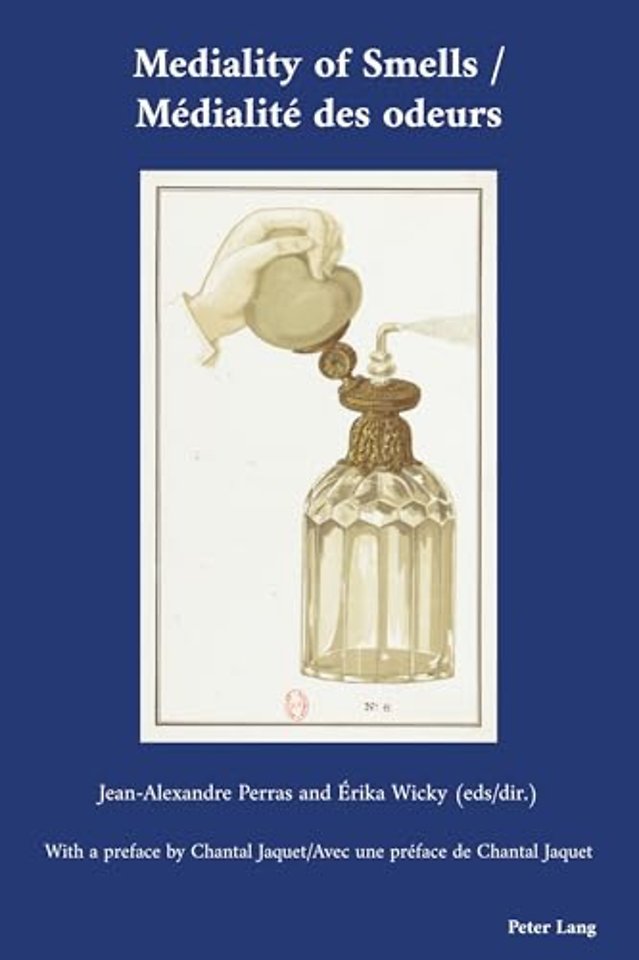 Mediality of Smells / Medialite des odeurs