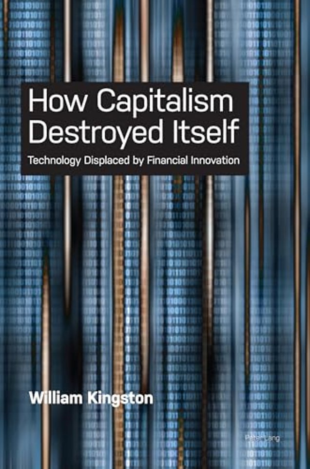 How Capitalism  Destroyed Itself