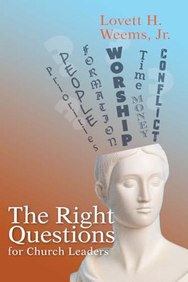 Right Questions for Church Leaders, The