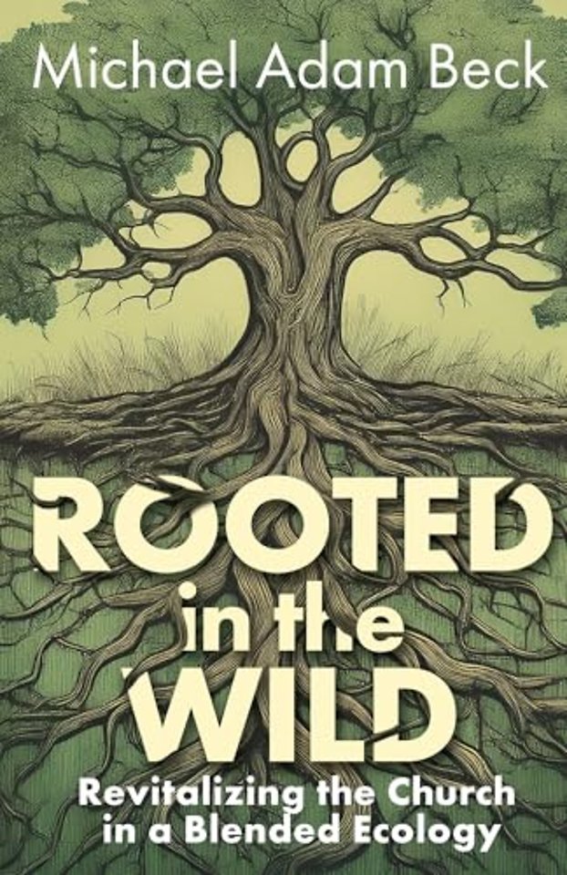 Rooted In The Wild