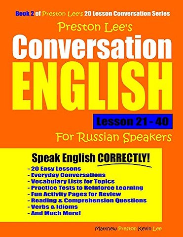 Preston Lee's Conversation English For Russian Speakers Lesson 21 - 40