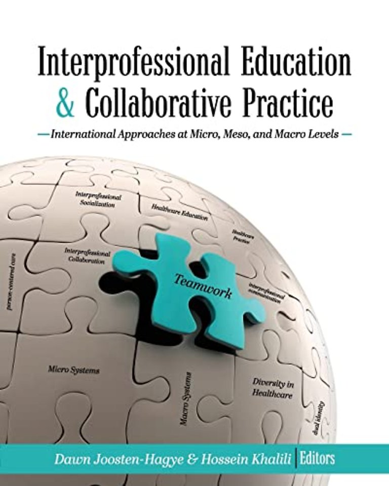Interprofessional Education and Collaborative Pr – International Approaches at Micro, Meso, and Macro Levels