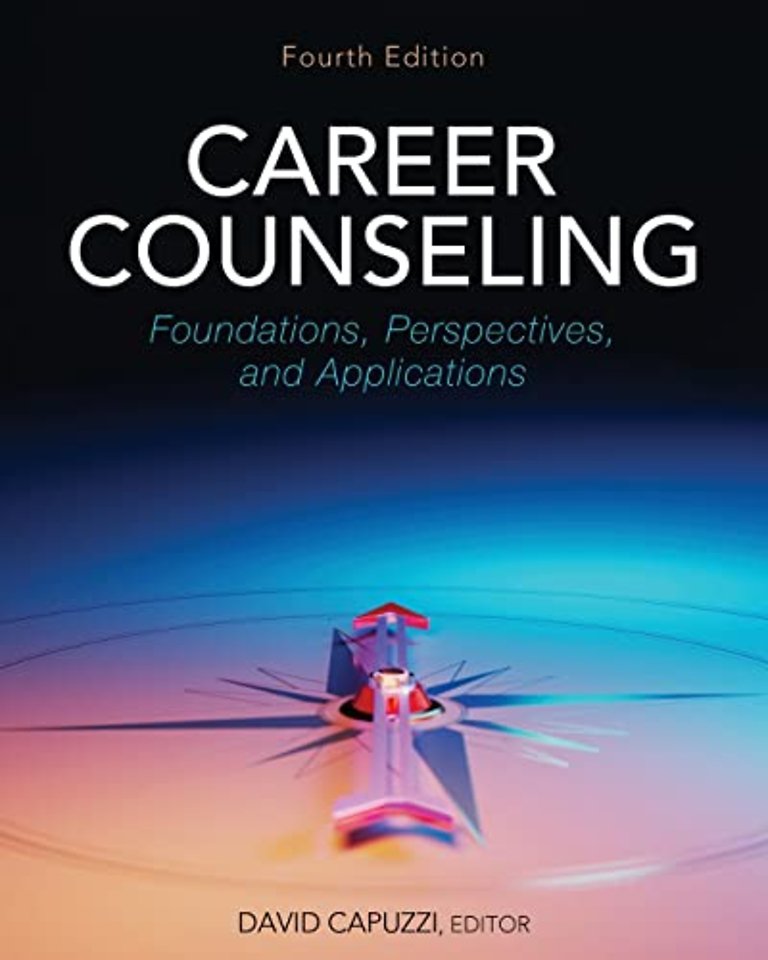 Career Counseling – Foundations, Perspectives, and Applications