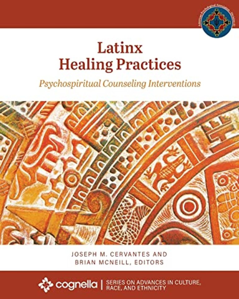 Latinx Healing Practices – Psychospiritual Counseling Interventions