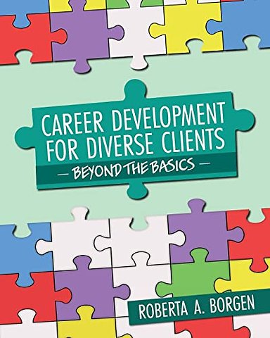 Career Development for Diverse Clients – Beyond the Basics